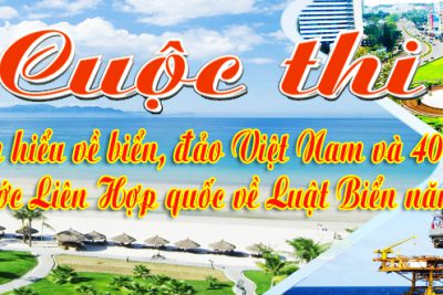 Cuộc thi “Tìm hiểu về biển, đảo Việt Nam và 40 năm Công ước Liên Hợp quốc về Luật biển năm 1982”